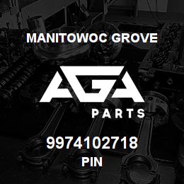 9974102718 Manitowoc Grove PIN | AGA Parts