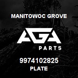 9974102825 Manitowoc Grove PLATE | AGA Parts