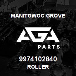 9974102840 Manitowoc Grove ROLLER | AGA Parts