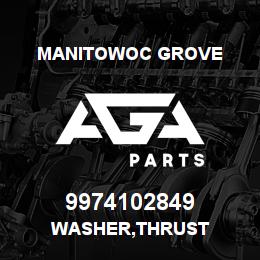 9974102849 Manitowoc Grove WASHER, THRUST | AGA Parts