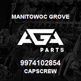 9974102854 Manitowoc Grove CAPSCREW | AGA Parts