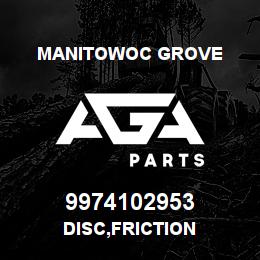 9974102953 Manitowoc Grove DISC, FRICTION | AGA Parts