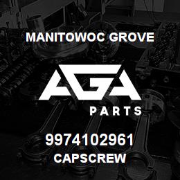 9974102961 Manitowoc Grove CAPSCREW | AGA Parts