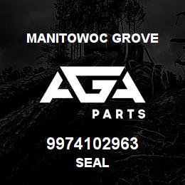 9974102963 Manitowoc Grove SEAL | AGA Parts
