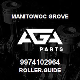 9974102964 Manitowoc Grove ROLLER, GUIDE | AGA Parts