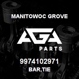 9974102971 Manitowoc Grove BAR, TIE | AGA Parts