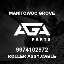 9974102972 Manitowoc Grove ROLLER ASSY.CABLE | AGA Parts