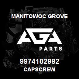 9974102982 Manitowoc Grove CAPSCREW | AGA Parts