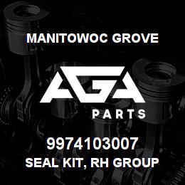 9974103007 Manitowoc Grove SEAL KIT, RH GROUP | AGA Parts