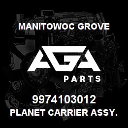 9974103012 Manitowoc Grove PLANET CARRIER ASSY. PRIMARY | AGA Parts