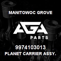 9974103013 Manitowoc Grove PLANET CARRIER ASSY. OUTPUT | AGA Parts