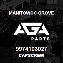 9974103027 Manitowoc Grove CAPSCREW | AGA Parts