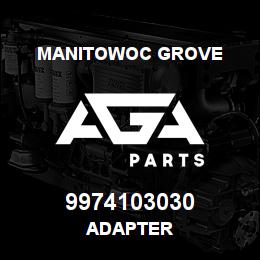 9974103030 Manitowoc Grove ADAPTER | AGA Parts