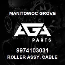 9974103031 Manitowoc Grove ROLLER ASSY. CABLE | AGA Parts