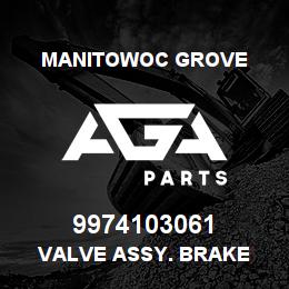 9974103061 Manitowoc Grove VALVE ASSY. BRAKE | AGA Parts