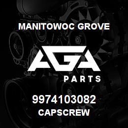 9974103082 Manitowoc Grove CAPSCREW | AGA Parts