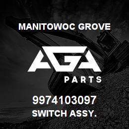 9974103097 Manitowoc Grove SWITCH ASSY. | AGA Parts