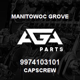 9974103101 Manitowoc Grove CAPSCREW | AGA Parts