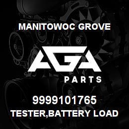9999101765 Manitowoc Grove TESTER,BATTERY LOAD | AGA Parts