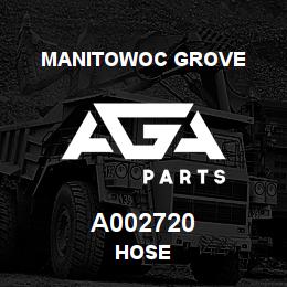 A002720 Manitowoc Grove HOSE | AGA Parts