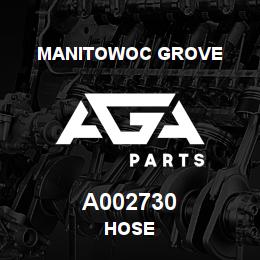 A002730 Manitowoc Grove HOSE | AGA Parts