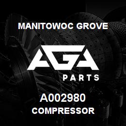 A002980 Manitowoc Grove COMPRESSOR | AGA Parts