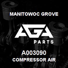 A003090 Manitowoc Grove COMPRESSOR AIR | AGA Parts