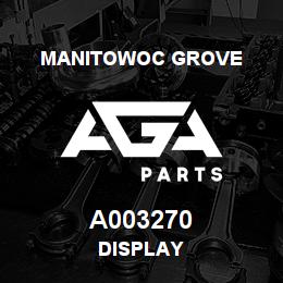 A003270 Manitowoc Grove DISPLAY | AGA Parts
