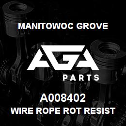 A008402 Manitowoc Grove WIRE ROPE ROT RESIST-830FT | AGA Parts