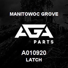 A010920 Manitowoc Grove LATCH | AGA Parts