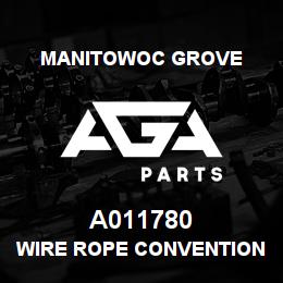 A011780 Manitowoc Grove WIRE ROPE CONVENTIONAL | AGA Parts