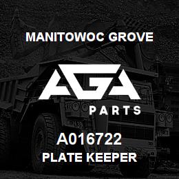 A016722 Manitowoc Grove PLATE KEEPER | AGA Parts