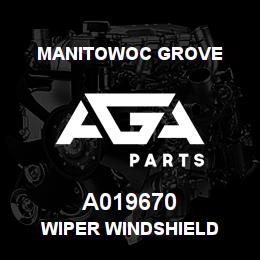 A019670 Manitowoc Grove WIPER WINDSHIELD | AGA Parts