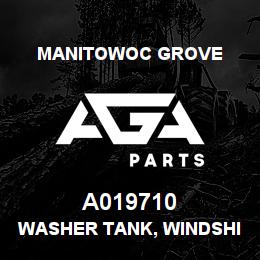 A019710 Manitowoc Grove WASHER TANK, WINDSHIELD WIPER | AGA Parts