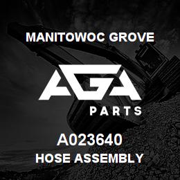 A023640 Manitowoc Grove HOSE ASSEMBLY | AGA Parts