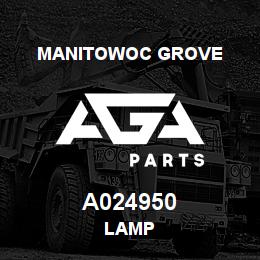 A024950 Manitowoc Grove LAMP | AGA Parts