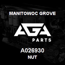 A026930 Manitowoc Grove NUT | AGA Parts