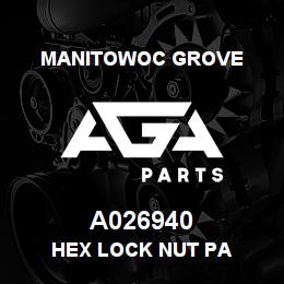 A026940 Manitowoc Grove HEX LOCK NUT PA | AGA Parts