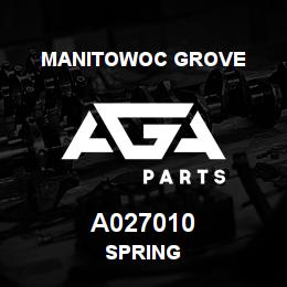 A027010 Manitowoc Grove SPRING | AGA Parts