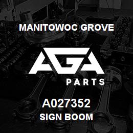 A027352 Manitowoc Grove SIGN BOOM | AGA Parts