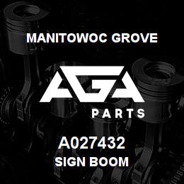 A027432 Manitowoc Grove SIGN BOOM | AGA Parts