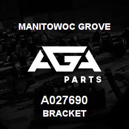 A027690 Manitowoc Grove BRACKET | AGA Parts