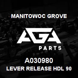 A030980 Manitowoc Grove LEVER RELEASE HDL 90 DEG. | AGA Parts
