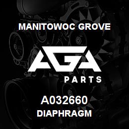 A032660 Manitowoc Grove DIAPHRAGM | AGA Parts