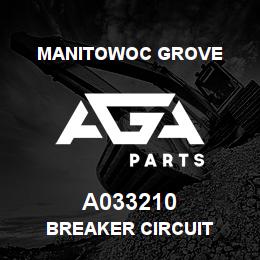 A033210 Manitowoc Grove BREAKER CIRCUIT | AGA Parts