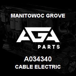 A034340 Manitowoc Grove CABLE ELECTRIC | AGA Parts