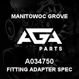 A034750 Manitowoc Grove FITTING ADAPTER SPECIAL | AGA Parts