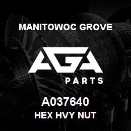 A037640 Manitowoc Grove HEX HVY NUT | AGA Parts