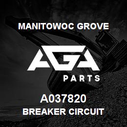 A037820 Manitowoc Grove BREAKER CIRCUIT | AGA Parts