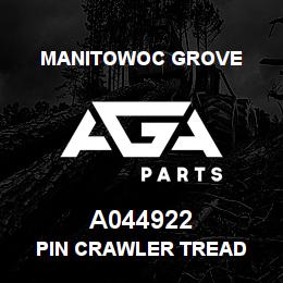 A044922 Manitowoc Grove PIN CRAWLER TREAD | AGA Parts